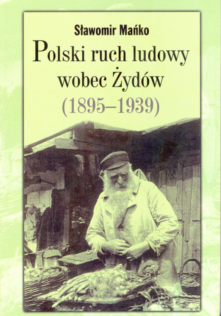 Polski ruch ludowy wobec Żydów (18951939) Muzeum Historii Polskiego