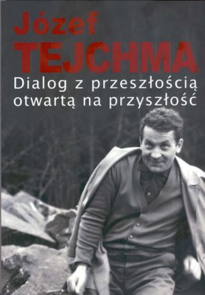 Dialog z przeszłością otwartą na przyszłość