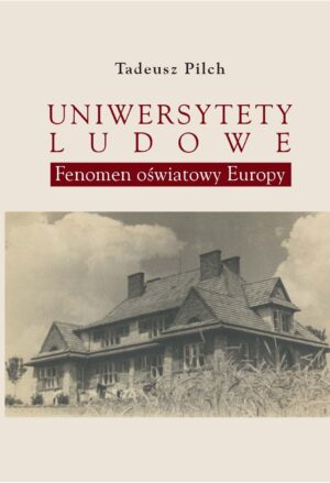Uniwersytety Ludowe: fenomen oświatowy Europy